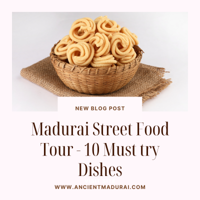 Image of a basket of murukku with the title text: Madurai Street Food Tour -10 must try dishes